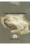 Corpo e anima: eterno dialogo Corpo e anima: eterno dialogo